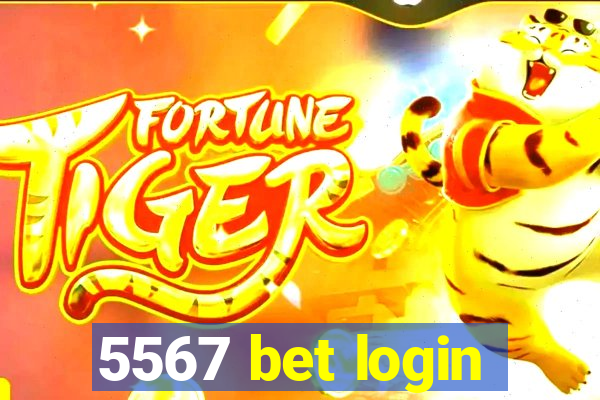 5567 bet login